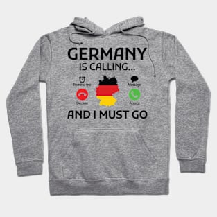 germany is calling and i must go Hoodie